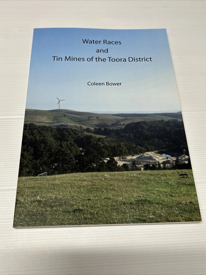 Toora Local History, Water Races & Tin Mines, VIC. By Colleen Bower, PRP17 - image 1 of 4