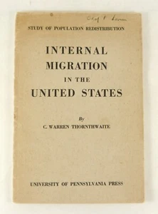 Internal Migration in the United States by C. Warren Thornthwaite U Penn ©1934 - Picture 1 of 7