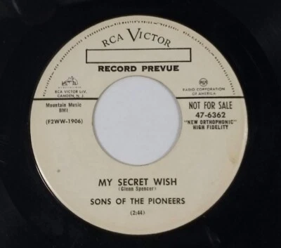 Sons of the Pioneers My Secret Wish-Mighty Rock 45 Cowboy Promo RCA 47-6362 WLP - Image 1 of 3