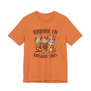 Running on Pumpkin Spice and Sarcastic Vibes Funny Graphic T-Shirt Unisex - Picture 1 of 37
