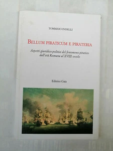 Indelli Bellum piratucum pirateria aspetti giuridici pirateria antichità 700 - Imagen 1 de 1