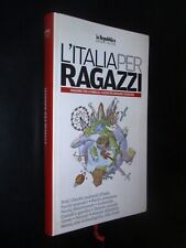 REPUBBLICA GRANDI GUIDE – L'ITALIA PER RAGAZZI - VIAGGIARE CON LA FAMIGLIA