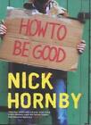 How to be Good,Nick Hornby- 9780670888238
