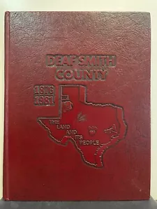DEAF SMITH COUNTY, TEXAS 1876-1981 "THE LAND AND IT'S PEOPLE" NEAR MINT! - Bild 1 von 11