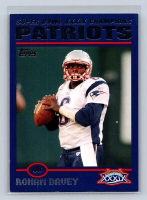 Rohan Davey 2005 Topps Super Bowl XXXIX Champions #23 New England Patriots - Image 1 of 2
