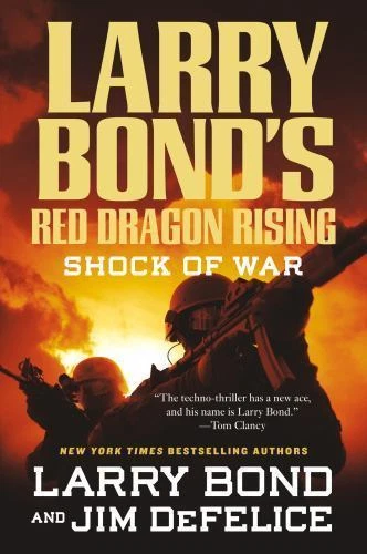 Shock of War by Jim DeFelice and Larry Bond (2012, Hardcover)