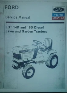 Ford LGT 14D 16D Diesel Garden Tractor Master Repair Overhaul Service Manual hp - Picture 1 of 1