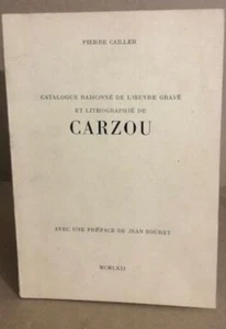 Catalogue raisonné de l'oeuvre gravée et lithographié de Carzou | Bon état - Picture 1 of 1