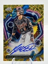 2023 Topps Chrome Cosmic Ryan Mountcastle Gold Interstellar Refractor Auto 01/50