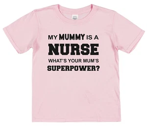 Mummy Nurse Superpower Childrens Kids T-Shirt Son Daughter Mother Hospital NHS - Picture 1 of 4