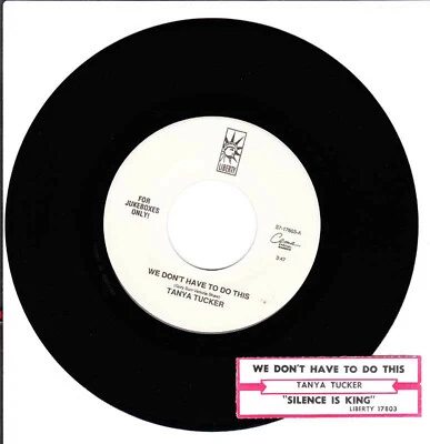 Tanya Tucker, We Don't Have To Do This/Silence Is King 45 VG++ Liberty Records - Image 1 of 2