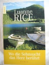 Wo die Sehnsucht das Herz berührt von Luanne Rice (2004, Taschenbuch) - NEU !!