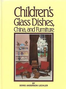 Antique Vintage Children’s Glass Dishes China Furniture / Scarce Book + Values