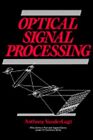 Optical Signal Processing By Anthony Vanderlugt New