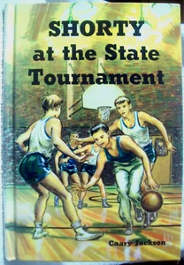 Shorty at the State Tournament by Caary Jackson: 1955 Hardcover - 5th Printing - Picture 1 of 9
