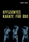 R&#252;diger Janson | Effizientes Karate f&#252;r &#220;50 | Taschenbuch | Deutsch (2019)