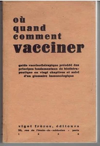 Où quand comment vacciner guide vaccinothérapique éditions Vigot 1928 43 figures - Picture 1 of 1