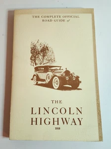 The Complete Official Road Guide Of The Lincoln Highway 1916 (1984 ed) signed - Bild 1 von 11