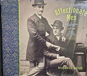 AFFECTIONATE MEN ~ Russell Bush ~ Hardcover w/DJ ~ HIGHER GRADE!!! - Bild 1 von 9