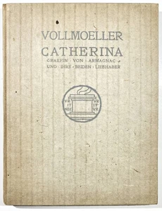 Vollmoeller - Catherina Gräfin von Armagnac EA  Erstausgabe Vorzugsausgabe 1903 - Picture 1 of 9