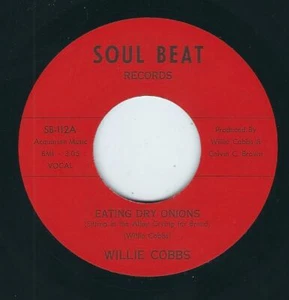 R&B / BLUES - Willie Cobbs SOUL BEAT 112 Eating dry onions / Worst feeling ♫ - Bild 1 von 2