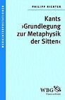 Kants &#62;Grundlegung Zur Metaphysik Der Sitten&#6... | Buch | Zustand Sehr Gut