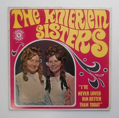 1970 KNIERIEM СЕСТРЫ LP Я НИКОГДА НЕ ЛЮБИЛ ЕГО ЛУЧШЕ, ЧЕМ СЕГОДНЯ - MLSP 3010 - Изображение 1 из 4