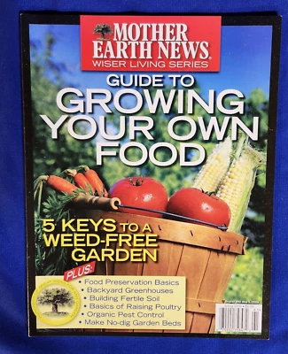 MOTHER EARTH NEWS Magazine ~ Wiser Living Series + Growing Your Own Food NEW Foto 1 de 3