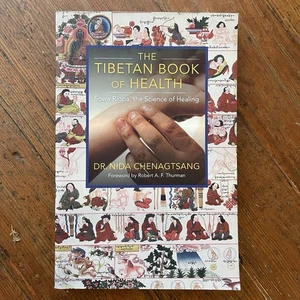 Tibetan Book Of Health Sowa Rigpa Science Of Healing Nida Chenagtsang 2nd Ed PB - Imagen 1 de 7