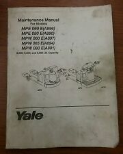 Yale Forklift Maintenance Manual Mpe/ Mpw 060 065 080 E