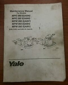 Yale Forklift Maintenance Manual Mpe/ Mpw 060 065 080 E