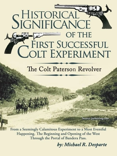 The First Successful Colt Experiment: The COLT PATERSON Revolver libro ~ NUEVO Foto 1 de 1