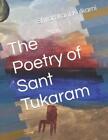 Shyamkant Kulkarni The Poetry of Sant Tukaram (Paperback) (UK IMPORT)