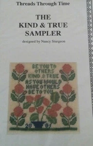 THE KIND AND TRUE SAMPLER THREADS THROUGH TIME CROSS STITCH CHART - Picture 1 of 2