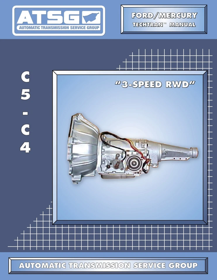 C4 ATSG Rebuild Manual C5 Ford Mercury Transmission Service Overhaul Book - Изображение 1 из 1