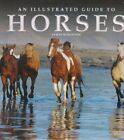 Illustrated Guide to Horses by Kingston, James Book The Cheap Fast Free Post