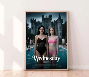 NEW!!! WEDNESDAY Season 2 Movie Poster Jenna Ortega Emma Myers TVShow Wall Decor - Picture 1 of 4