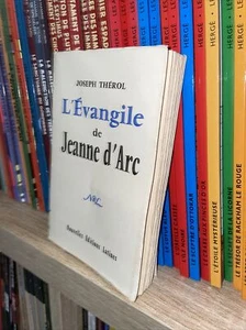 L'évangile de Jeanne d'Arc - Joseph Thérol - Editions Latines 1957 - Picture 1 of 1