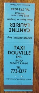 TAXI CAB: DOUVILLE TAXI & CANTINE LAURIER (DOUVILLE, QUEBEC) (MATCHBOOK) -F24 - Picture 1 of 2