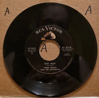Perez Prado And His Orchestra: Why Wait/Patricia - Vinyl Record 45 RPM 7" - Image 1 of 2