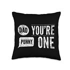 Dad You're Punny One Funny Fathers Day Throw Pillow, 16X16, Multicolor