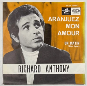 Richard Anthony : Aranjuez mon amour SP 45 RPM COLUMBIA SCRF 20063 BELGIQUE - Picture 1 of 4