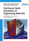 Continuum Scale Simulation Of Engineering Materials Fundamentals  