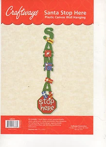 SANTA  STOP  HERE   Wall Hanging   plastic canvas   PATTERN  7ct  (#619) - Picture 1 of 1