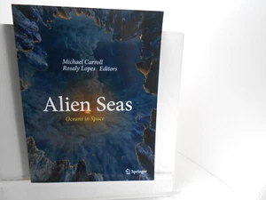 ALIEN SEAS Oceans In Space Astronomy BOOK - Picture 1 of 2