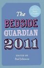 The Bedside Guardian 2011, Johnson, Paul, Used; Good Book