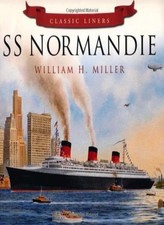 Classic Liners: SS Normandie-William H. Miller