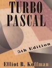 Turbo Pascal Edition: fifth By Elliot B. Koffman