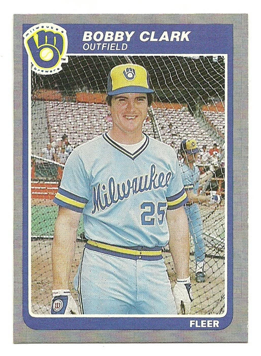 1985 Fleer Bobby Clark Milwaukee Brewers #578 - Image 1 of 1