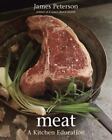 Meat: A Kitchen Education, Peterson, James, Very Good Book